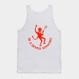 Be A Devil's Advocate Tank Top